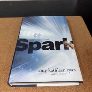 Spark by Amy Kathleen Ryan Hardcover Book